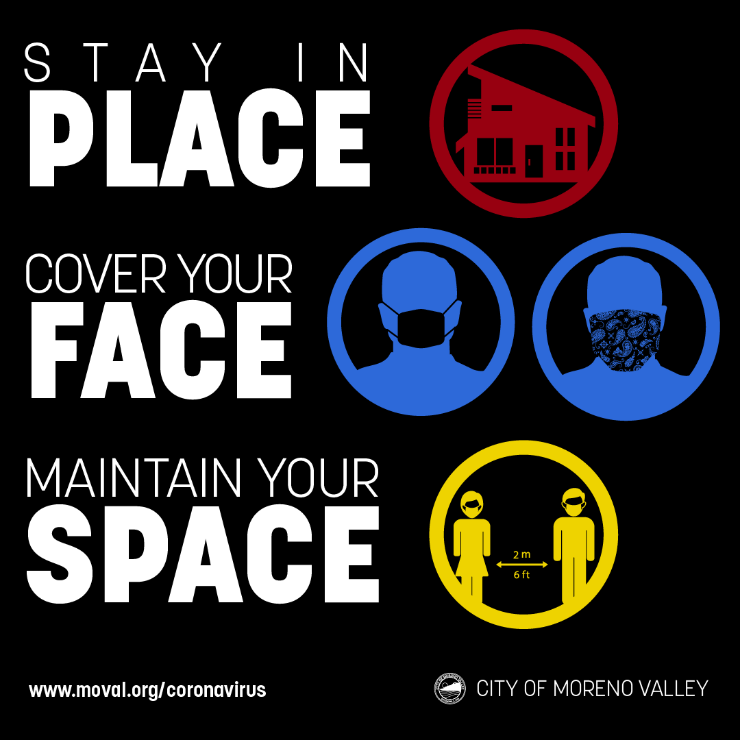 Stay in Place. Cover Your Face. Maintain Your Space.