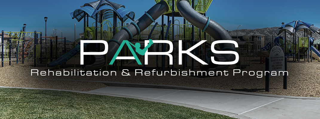 Parks Rehabilitation and Refurbishment Program invests over six million dollars to reimagine community parks throughout the City over the next six months.